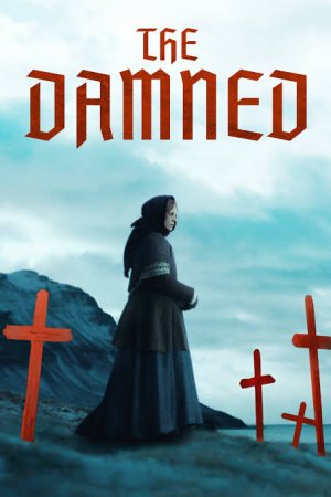 Download The Damned (2024) {English With Subtitles} WEB-DL 480p [260MB] || 720p [720MB] || 1080p [1.7GB]
