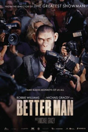 Download Better Man (2024) {English with Subtitles} Full Movie WEB-DL 480p [300MB] | 720p [1.2GB] | 1080p [2.4GB]