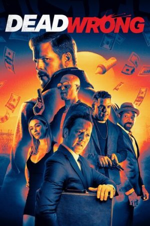 Download Dead Wrong (2024) {English with Subtitles} Full Movie WEB-DL 480p [300MB] | 720p [850MB] | 1080p [1.9GB]
