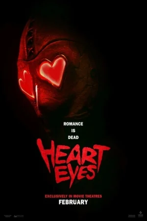 Download Heart Eyes (2025) WEB-DL {English With Subtitles} Full Movie 480p [315MB] | 720p [900MB] | 1080p [1.9GB]
