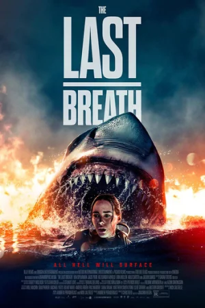 Download Last Breath (2025) BluRay Dual Audio {Hindi-English} 480p [620MB] | 720p [1.2GB] | 1080p [1.8GB]