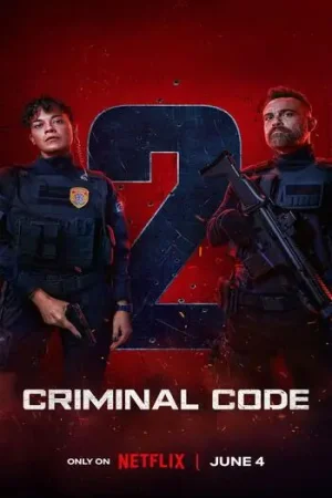 Download Criminal Code (Season 1-2) Dual-Audio (Hindi-English) Netflix Series 480p | 720p | 1080p WEB-DL