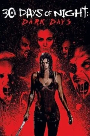 Download 30 Days of Night Dark Days (2010) Dual Audio {Hindi-English} BluRay 480p [320MB] | 720p [750MB] | 1080p [2GB]