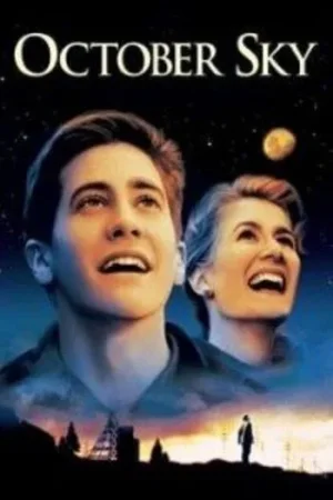 Download October Sky (1999) Dual Audio {Hindi-English} BluRay 480p [480MB] | 720p [1GB] | 1080p [2.8GB]
