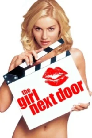 Download The Girl Next Door (2004) {English with Subtitles} Full Movie WEB-DL 480p [450MB] | 720p [950MB] | 1080p [2.5GB]