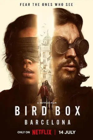 Download Bird Box: Barcelona (2023) WEB-DL Dual Audio {Hindi-English} 480p [400MB] | 720p [1.2GB] | 1080p [2.5GB]