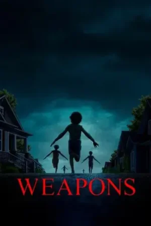 Download Weapons (2025) Dual Audio {Hindi (LQ Dub)-English} TELESYNC 480p [520MB] | 720p [1.1GB] | 1080p [2.1GB]