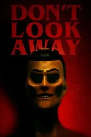 Download Don’t Look Away (2023) WEB-DL Dual Audio {Hindi-English} 480p [300MB] | 720p [750MB] | 1080p [1.7GB] Full-Movie