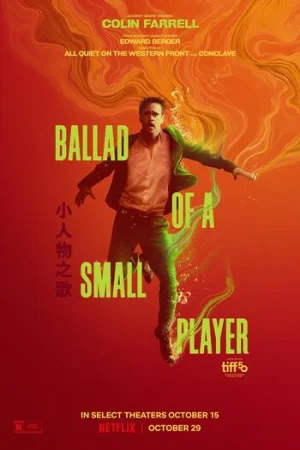 Download Ballad of a Small Player (2025) WEB-DL Dual Audio {Hindi-English} 480p [300MB] | 720p [850MB] | 1080p [3GB]