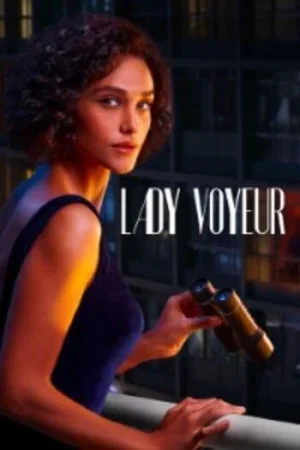Download [18+] Lady Voyeur (2023) Season 1 [Netflix Original] English WEB Series 720p [300MB] WEB-DL