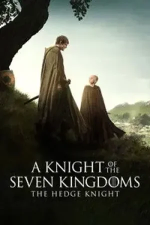 Download A Knight of the Seven Kingdoms (2026) Season 1 Dual-Audio {Hindi-English} JioHotstar Series WEB-DL 480p | 720p | 1080p & 2160p 4K SDR [ Episode 5 Added ]