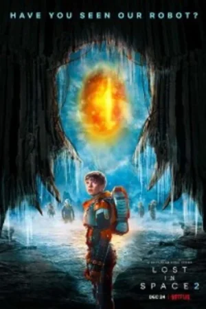 Download Lost in Space (Season 1 – 3) Dual Audio {Hindi-English} Netflix Series 480p 720p & 1080p WEB-DL