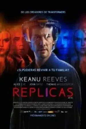 Download Replicas (2018) Dual Audio {Hindi-English} BluRay 480p [350MB] | 720p [950MB] | | 1080p [2GB]