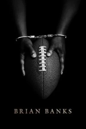 Download Brian Banks (2018) Dual Audio {Hindi-English} 480p [350MB] | 720p [1GB] | 1080p [2GB]