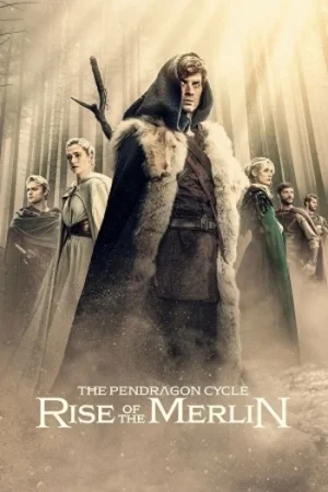 Download The Pendragon Cycle: Rise of the Merlin (2026) Season 1 English Series 720p | 1080p WEB-DL [ Episodes 03 Added ]