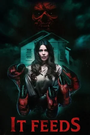 Download It Feeds (2025) BluRay Dual Audio {Hindi-English} 480p [320MB] | 720p [1GB] | 1080p [1.8GB]
