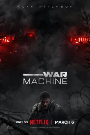 Download War Machine (2026) WEB-DL Dual Audio {Hindi-English} 480p [380MB] | 720p [1.2GB] | 1080p [2.3GB]