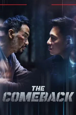 Download The Comeback (2023) WEB-DL Dual Audio {Hindi-Chinese} 480p [500MB] | 720p [1.1GB] | 1080p [1.8GB]