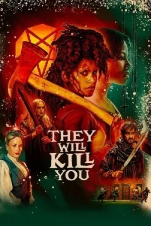 Download They Will Kill You (2026) WEB-DL {English With Subtitles} Full Movie 720p [750MB] | 1080p [2.1GB]
