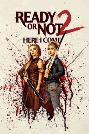 Download Ready or Not 2: Here I Come (2026) WEB-DL {English With Subtitles} Full Movie 480p [450MB] | 720p [950MB] | 1080p [2.2GB] x264