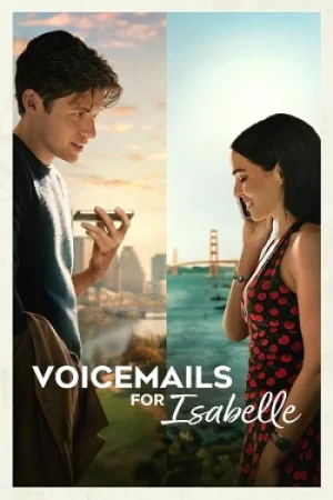 Download Voicemails for Isabelle (2026) NetFlix WEB-DL Dual Audio {Hindi-English} 480p [340MB] | 720p [1.2GB] | 1080p [2.6GB] x264