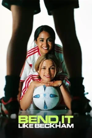 Download Bend It Like Beckham (2002) Dual Audio {Hindi-English} BluRay 480p [400MB] | 720p [1GB] | 1080p [2.4GB]