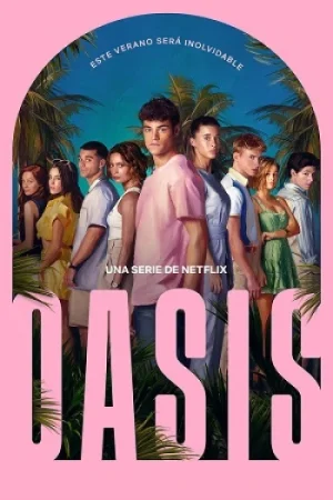 Download Oasis (2026) Season 1: Dual-Audio {Hindi-Spanish} NetFlix-Series 480p | 720p | 1080p WEB-DL x264
