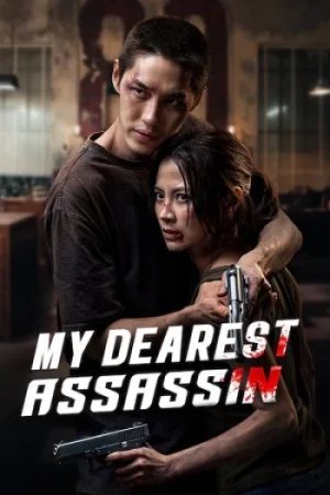Download My Dearest Assassin (2026) NetFlix: WEB-DL Dual Audio (Hindi-Thai) 480p [600MB] | 720p [1.2GB] | 1080p [3.6GB] x264