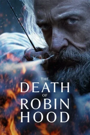 Download The Death of Robin Hood (2026) WEB-DL Dual Audio (Hindi DD5.1 – English) 480p [495MB] | 720p [1GB] | 1080p [1.8GB] x264 – Prime Video