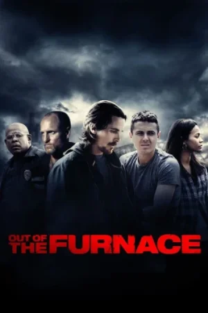 Download Out of the Furnace (2013) Blu-Ray Dual Audio {Hindi-English} 480p [400MB] | 720p [950MB] | 1080p [2.3GB]