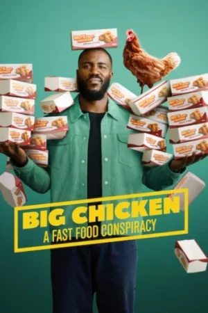 Download Big Chicken: A Fast Food Conspiracy (2026) Dual Audio {Hindi-English} 480p 720p & 1080p WEB-DL x264